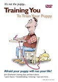 It's Not the Puppy.... Training You to Train Your Puppy